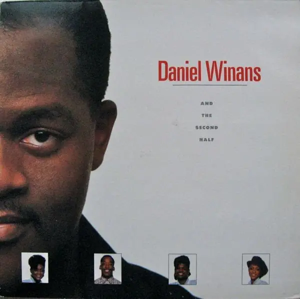 Daniel Winans - And The Second Half (Lp, Album) (Nm Or M-) 1