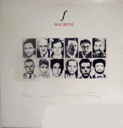 F Machine - Here Comes The 21St Century (Lp, Album) (Nm Or M-) 1