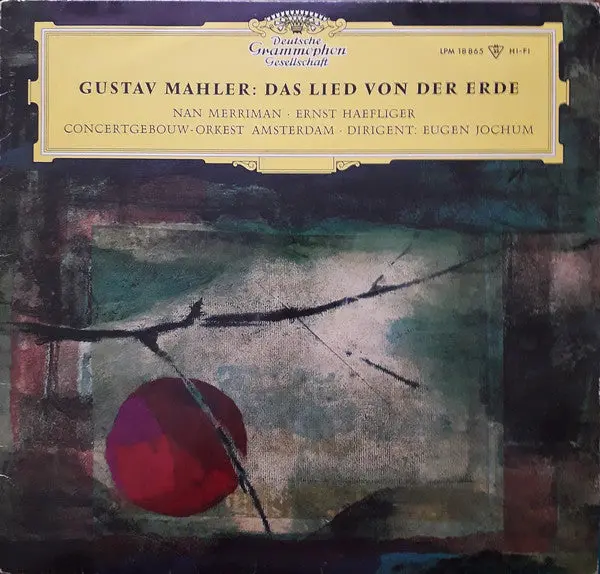 Gustav Mahler - Nan Merriman, Ernst Haefliger, Concertgebouworkest, Eugen Jochum - Das Lied Von Der Erde (Lp, Album, Mono) (Nm Or M-) 1