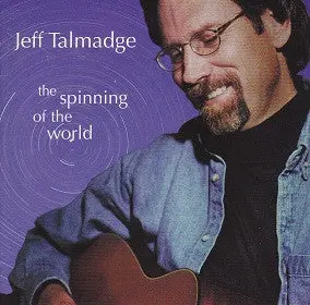 Jeff Talmadge - The Spinning Of The World (Cd, Album) (Nm Or M-) 1