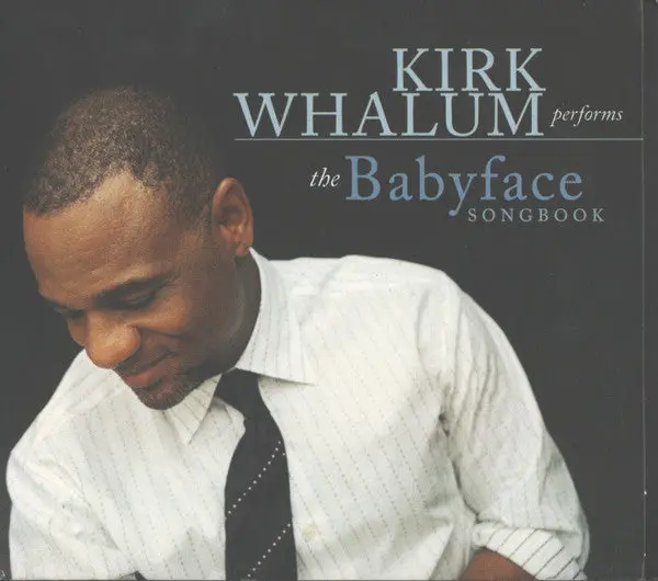 Kirk Whalum - The Babyface Songbook (Cd, Album, Dig) (Nm Or M-) 1